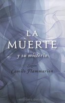 La muerte y su misterio / The Death and its Mistery