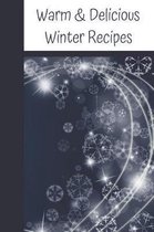 Warm & Delicious Winter Recipes