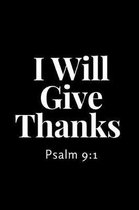 I Will Give Thanks Psalms 9