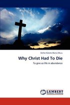 Why Christ Had to Die