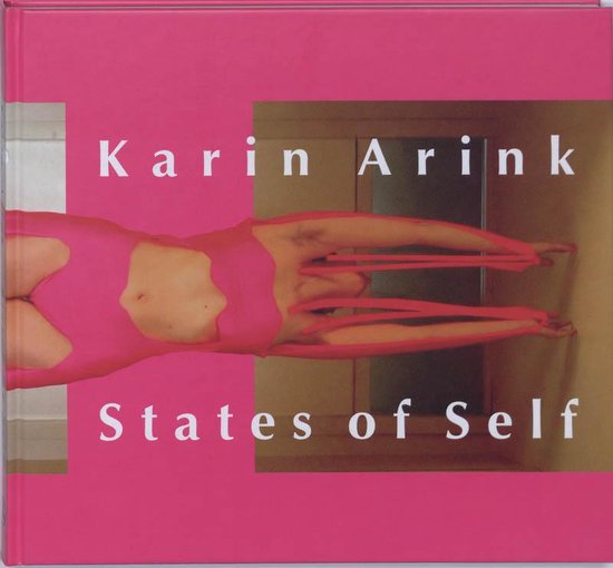 Cover van het boek 'Karin Arink - States of Self'