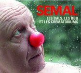 Claude Semal - Claude Semal Les Bals, Bbq Et Crema (CD)