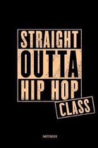 Straight Outta Hip Hop Class Notebook