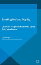 Palgrave Close Readings in Film and Television - Breaking Bad and Dignity