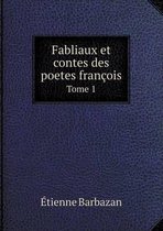 Fabliaux et contes des poetes francois Tome 1