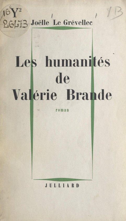 Couverture du livre 'Les humanités de Valérie Brande' par Joëlle Le Grévellcc, publié par JULLIARD.