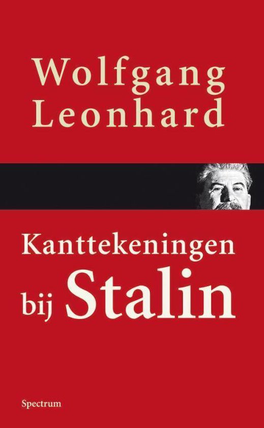 Cover van het boek 'Kanttekeningen bij Stalin' van Woody Leonhard en Wolfgang Leonhard