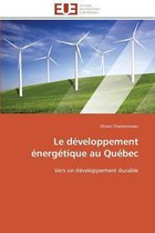 Le développement énergétique au Québec