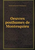 Oeuvres posthumes de Montesquieu