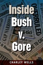 Inside Bush V. Gore