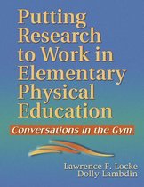 Putting Research to Work in Elementary Physical Education