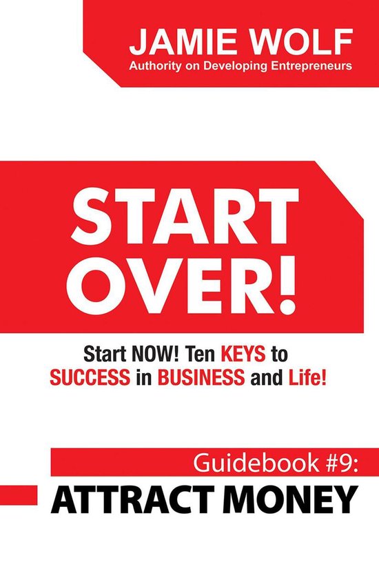 START OVER! Start NOW! Ten KEYS to SUCCESS in BUSINESS and L ... - cover