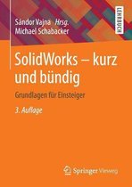 Solidworks - Kurz Und Bundig