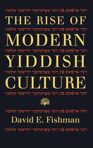 Russian and East European Studies 31 - The Rise of Modern Yiddish Culture