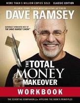 Total Money Makeover Workbook Classic Edition The Essential Companion for Applying the Books Principles