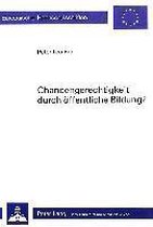 Chancengerechtigkeit Durch Oeffentliche Bildung?