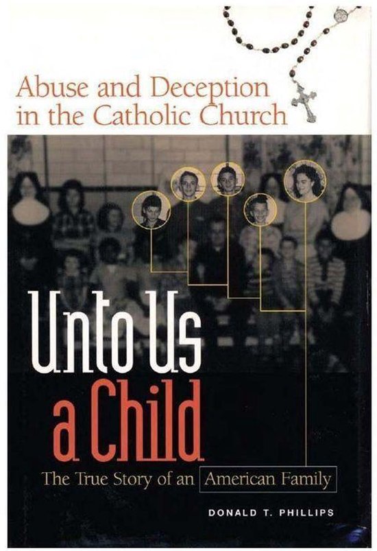 Unto Us A Child: Abuse And Deception In The Catholic Church - cover
