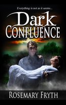 Dark Confluence: Book 1