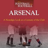 When Football Was Football: Arsenal