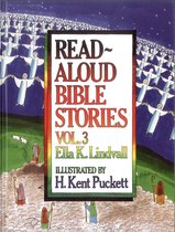 Read Aloud Bible Stories 3 - Read Aloud Bible Stories Volume 3