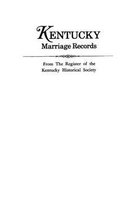 Kentucky Marriage Records, from the Register of the Kentucky Historical Society