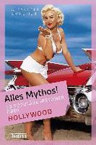 Alles Mythos! 20 populäre Irrtümer über Hollywood