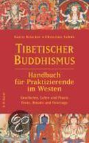 Tibetischer Buddhismus - Handbuch für Praktizierende im Westen