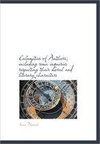 Calamities of Authors; Including Some Inquiries Respecting Their Moral and Literary Characters