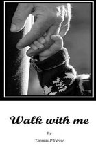 Walk with Me!