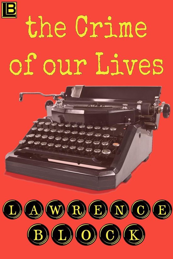 The Crime of Our Lives - cover