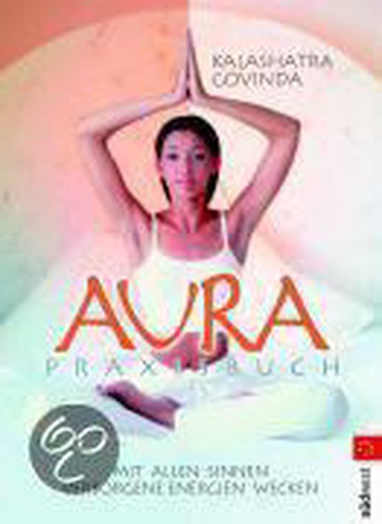 Aura-Praxisbuch | Kalashatra Govinda - cover