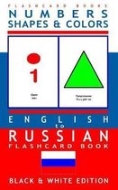 Numbers, Shapes and Colors - English to Russian Flash Card Book