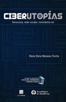 Biblioteca Jurídica Porrúa - CiberUtopías : Democracia, redes sociales, movimientos-red