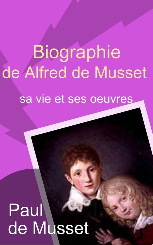 Biographie de Alfred de Musset