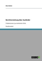 Berichterstattung uber Auslander