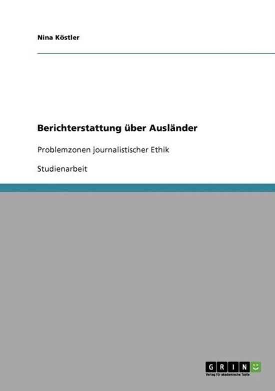 Berichterstattung uber Auslander - cover