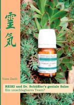 REIKI und Dr. Schusslers geniale Salze