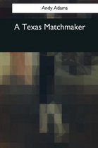 A Texas Matchmaker