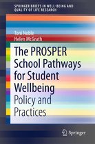 SpringerBriefs in Well-Being and Quality of Life Research - The PROSPER School Pathways for Student Wellbeing