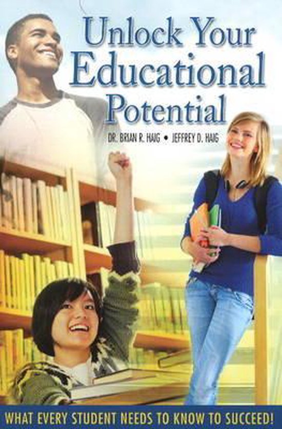 Unlock Your Educational Potential  9780981565927  Jeffrey Haig 