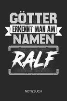 G tter erkennt man am Namen - Ralf - Notizbuch