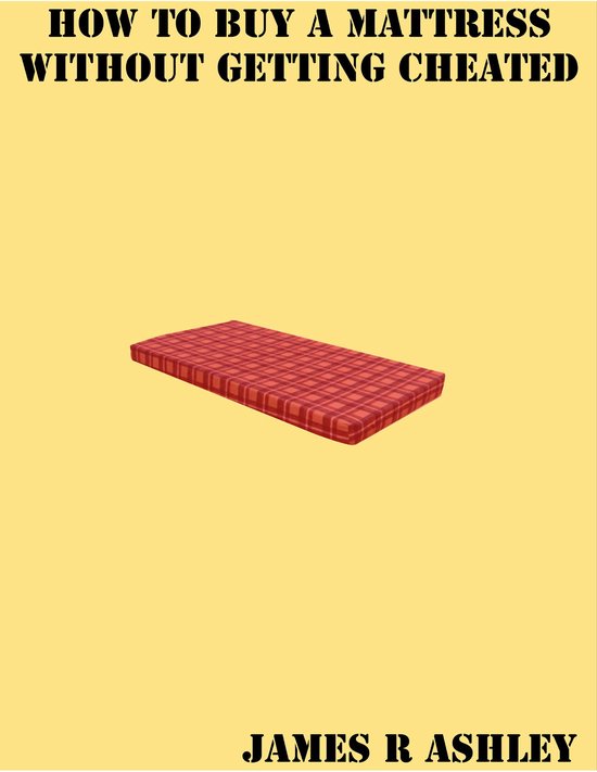How to Buy a Mattress Without Getting Cheated - cover