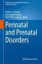 Oxidative Stress in Applied Basic Research and Clinical Practice - Perinatal and Prenatal Disorders