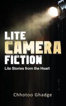 Lite, Camera, Fiction