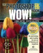The Photoshop Cs/Cs2 Wow! Book