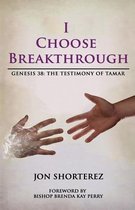 I Choose Breakthrough