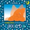foto van Dikkie Dik - Het dubbeldikke voorleesboek van Dikkie Dik + dvd