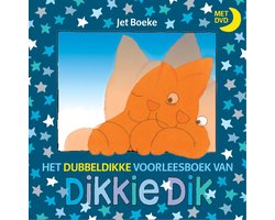 Dikkie Dik - Het dubbeldikke voorleesboek van Dikkie Dik