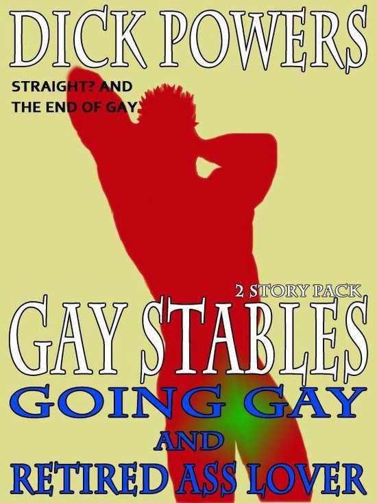 Going Gay and Retired Ass Lover (Gay Stables #11 and #12) (ebook), Dick