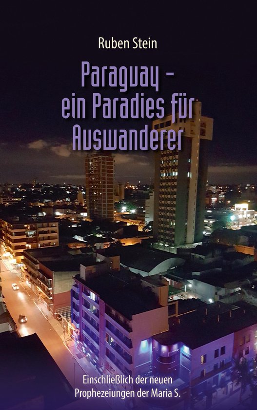 Paraguay – ein Paradies für Auswanderer - cover